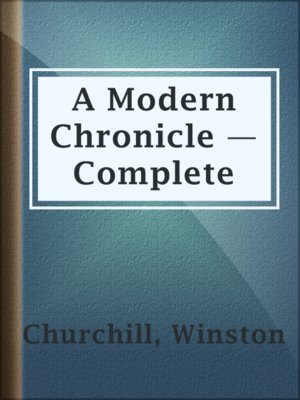 cover image of A Modern Chronicle — Complete